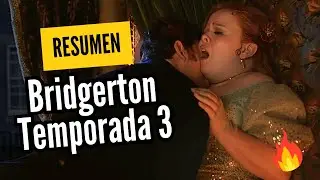 Bridgerton Temporada 3 RESUMEN DETALLADO [Parte1]