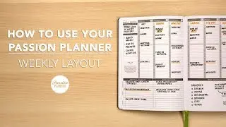 How To Use Your Passion Planner: Weekly Layout