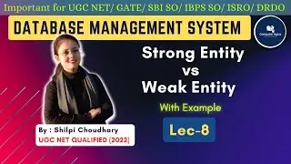 DBMS | Lec-8 | Strong Entity & Weak Entity in DBMS | Computer Science By Shilpi Choudhary