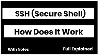 What is SSH (Secure Shell) And How Does It Work || What is Secure Shell In Computer Networking