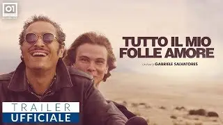 TUTTO IL MIO FOLLE AMORE di Gabriele Salvatores (2019) - Trailer Ufficiale HD