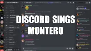 Discord Sings Montero
