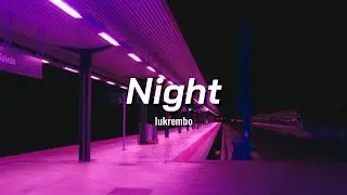 lukrembo - night
