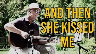 And Then She Kissed Me - The Crystals - ACOUSTIC COVER