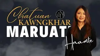 Chatuan Kawngkhar - H Lalremruati (Maruati) | Pharte Tan Rawngbawlna