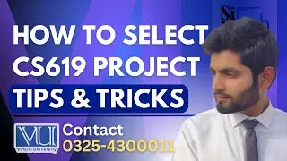 How To Select CS619 Final Year Project Guide 2025 