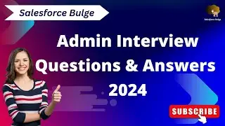 salesforce Admin interview questions and answers 2024 | salesforce bulge | Integration in salesforce