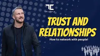 How to network with people | How to build trust and relationships | Networking Tips and Tricks