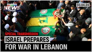 Israel Prepares the Public for a Full Scale Conflict with Hezbollah in Lebanon | April 03, 2024