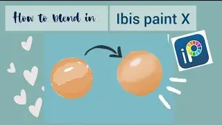 How to blend in Ibispaint x app | Digital blending tutorial |