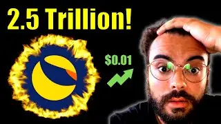 Terra Luna Classic | Biggest LUNC Burns Yet to Come (2.5 Trillion)