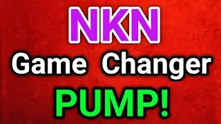 NKN Game Changer Pump😍 || NKN Coin Price Prediction || NKN News Today