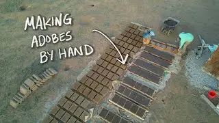 #2 We Started an Adobe Brick Yard!