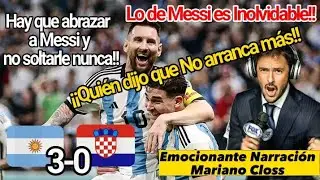 Increíble Narración Mariano Closs • Argentina vs Croacia 3 - 0. Mundial Qatar 2022.