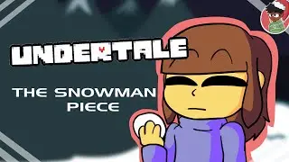 The Snowman Piece - Undertale Animation