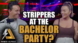 Strippers at Your Partner's Bachelor Party? | Power Alphas Ep. 37
