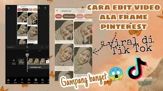 Tutorial edit video ala frame pinterest yg viral di tik tok | video aesthetic✨