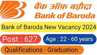 Bank of Baroda Recruitment 2024 | Bank of Baroda Vacancy 2024 | BOB Vacancy 2024 |Complete Details.