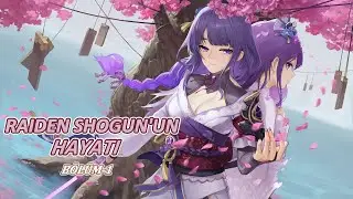 RAIDEN SHOGUN'UN HAYATI | İKİZ TANRILAR BÖLÜM-1