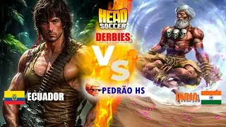 Head Soccer: DERBIES | Dhalsim (INDIA) vs. Rambo (ECUADOR) | FIRE DERBY | PEDRÃO HS