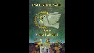 🇵🇸 PALESTINE WAIL by Yahia Lababidi (Daraja Press, 2024)  #poetry #books #palestine #Gaza #news