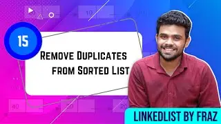 Remove Duplicates from Sorted List | EP 15