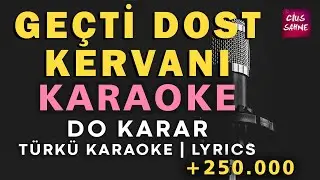 Geçti Dost Kervanı (Şu Karşı Yaylada) – Türkü Karaoke | Altyapısı ve Sözleriyle (Lyrics) - Do