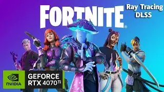 4070 Ti - Fortnite