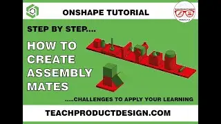 Onshape Tutorial. How to create and edit assembly MATES?