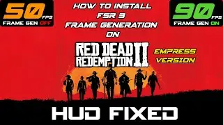 Red Dead Redemption 2 FSR 3 Frame Generation Mod + Tutorial + HUD/UI Fixed 