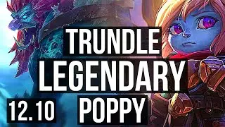 TRUNDLE vs POPPY (JNG) | 11/0/8, Legendary | NA Master | 12.10