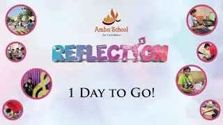 Reflection'23 Teaser | 1 Day To Go | Amba School for Excellence