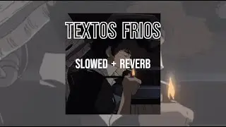Jay Wheeler, Mora - Textos Frios (Slowed + Reverb)