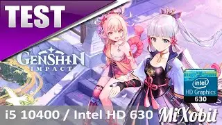 Genshin Impact 2.0 Intel i5 10400 intel UHD 630 | Best performance settings