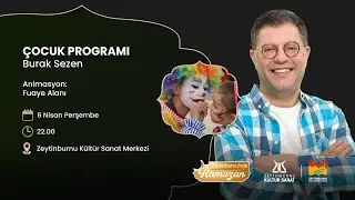 Çocuk Programı / Burak Sezen (06.04.2023)