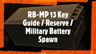 RB-MP 13 Key Guide / Reserve / Military Battery Spawn
