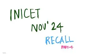 INI CET Nov 2024 Recall Part-4 #inicet  #inicet2024