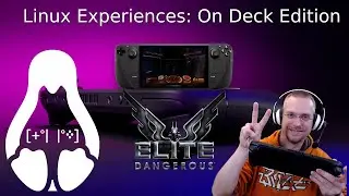 Linux Experiences - On Deck Edition: Elite Dangerous Odyssey
