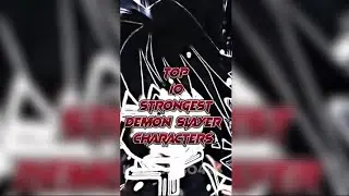 Top 10 strongest characters in demon slayer 