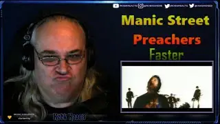 Manic Street Preachers - First Time Hearing - Faster - Requested Reaction