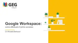 Google Workspace: come effettuare il primo accesso