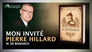 Pierre Hillard - M. de Bismarck
