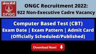 ONGC Non - Executive Cadre (Computer Based Test): Exam Date | Exam Pattern | Admit Card