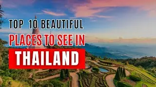 Top 10 Most Beautiful Places To Visit In Thailand | top 10 Destinations to visit in Thailand