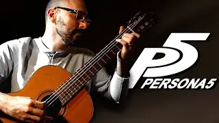 PERSONA 5 Classical Guitar Collection | Exploring the Persona 5 Soundtrack on Classical Guitar