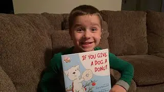 Landon reading “If You Give a Dog a Donut”