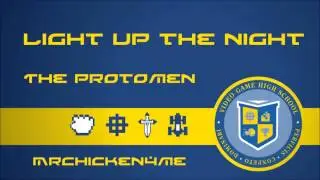 VGHS Music - Light Up the Night - The Protomen