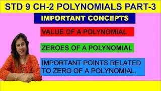 Value & Zeroes of polynomial-Value of polynomial 𝒑(𝒙) at  𝒙=𝒂 is  𝒑(𝒂)-NCERT- STD 9 Ch-2 Polynomials