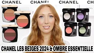 NEW Chanel Les Beiges 2024 & Ombre Essentielle Eyeshadows!