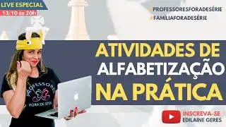 ATIVIDADES DE ALFABETIZAÇÃO NA PRÁTICA
